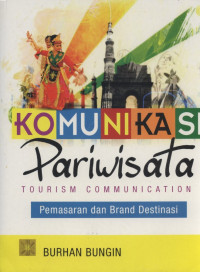 Image of Komunikasi pariwisata : Pemasaran dan Brand Destinasi