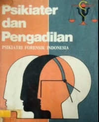 Image of Psikiater dan Pengadilan: Psikiatri Forensik Indonesia