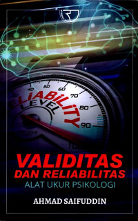 Image of Validitas dan Reabilitas : Alat Ukur Psikologi